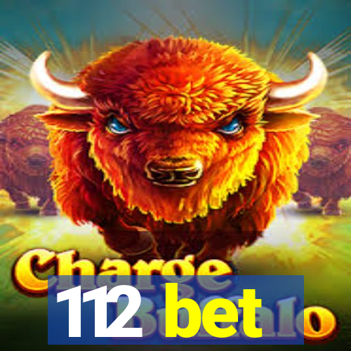 112 bet